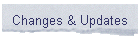 Changes & Updates